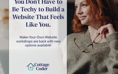 You Don’t Have to be Techy to Build a Website that Feels Like You